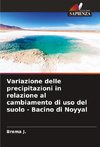 Variazione delle precipitazioni in relazione al cambiamento di uso del suolo - Bacino di Noyyal