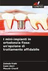 I mini-impianti in ortodonzia fissa: un'opzione di trattamento affidabile