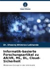 Informatik-basierte Forschungsartikel zu AR/VR, ML, DL, Cloud-Sicherheit