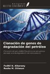 Clonación de genes de degradación del petróleo