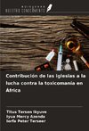 Contribución de las iglesias a la lucha contra la toxicomanía en África