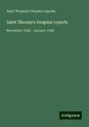 Saint Thomas's Hospital reports