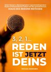 3, 2, 1... Reden ist jetzt Deins!