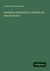 Poetisches Gedenkbuch: Gedichte aus dem Nachlasse