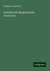 Boethius und die griechische Harmonika