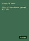 City of Sacramento assessor map book, 1879-1880