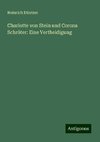 Charlotte von Stein und Corona Schröter: Eine Vertheidigung