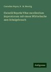 Cornelii Nepotis Vitae excellentium imperatorum: mit einem Wörterbuche zum Schulgebrauch