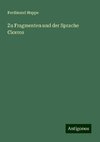 Zu Fragmenten und der Sprache Ciceros