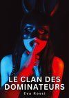 Le clan des dominateurs