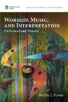 Worship, Music, and Interpretation