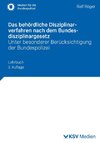 Das behördliche Disziplinarverfahren nach dem Bundesdisziplinargesetz