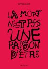 La mort n'est pas une raison d'être