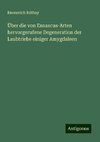 Über die von Exoascus-Arten hervorgerufene Degeneration der Laubtriebe einiger Amygdaleen