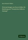 Untersuchungen zur Snorra Edda: Als Einleitung zur 