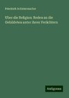 Uber die Religion: Reden an die Gebildeten unter ihren Verächtern