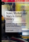 States, Markets and Wars in Global History