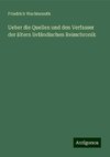 Ueber die Quellen und den Verfasser der ältern livländischen Reimchronik