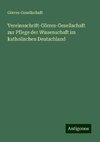 Vereinsschrift-Görres-Gesellschaft zur Pflege der Wissenschaft im katholischen Deutschland