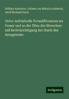 Ueber individuelle Formdifferenzen am Femur und an der Tibia des Menschen: mit Berücksichtigung der Statik des Kniegelenks