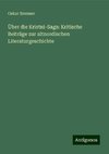 Über die Kristni-Saga: Kritische Beiträge zur altnordischen Literaturgeschichte