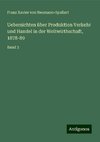 Uebersichten über Produktion Verkehr und Handel in der Weltwirthschaft, 1878-89