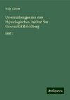 Untersuchungen aus dem Physiologischen Institut der Universität Heidelberg