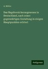 Das Hagelversicherungswesen in Deutschland, nach seiner gegenwärtigen Gestaltung in einigen Hauptpunkten erörtert