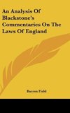 An Analysis Of Blackstone's Commentaries On The Laws Of England