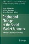 Origins and Change of the Social Market Economy