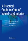 A Practical Guide to Care of Spinal Cord Injuries