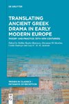 Translating Ancient Greek Drama in Early Modern Europe