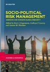 Developments in Managing and Exploiting Risk, Volume IV, Socio-Political Risk Management