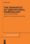 The Semantics of Derivational Morphology