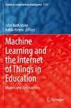 Machine Learning and the Internet of Things in Education