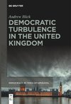 Democratic Turbulence in the United Kingdom