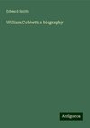 William Cobbett: a biography