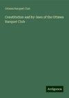 Constitution and by-laws of the Ottawa Racquet Club