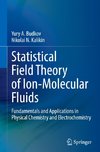 Statistical Field Theory of Ion-Molecular Fluids