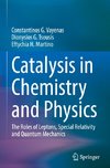 Catalysis in Chemistry and Physics