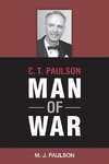 C. T. PAULSON MAN OF WAR