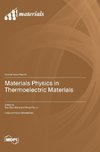 Materials Physics in Thermoelectric Materials