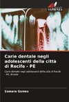 Carie dentale negli adolescenti della città di Recife - PE