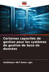 Certaines capacités de gestion pour les systèmes de gestion de base de données