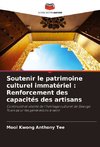 Soutenir le patrimoine culturel immatériel : Renforcement des capacités des artisans