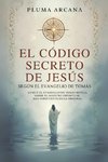 El Código Secreto De Jesús - Según El Evangelio De Tomás