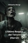 L'Ultimo Respiro del Terrore (Horror)