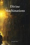 Divine Machinations