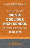 The Story of Calvin Coolidge High School of Washington D.C. 1940-1970