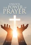 Unlock The  Power Of Prayer